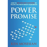 The Power of Promise: How to Win and Keep Customers by Telling the Truth about Your Brand