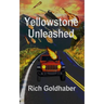 Yellowstone Unleashed