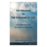 The Paradigm of the Kingdom of God: God's Amazing Plan for the Redemption of His People