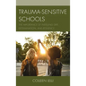Trauma-Sensitive Schools: The Importance of Instilling Grit, Determination, and Resilience