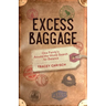 Excess Baggage: One Family's Around-The-World Search for Balance