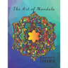 The Art of Mandala: 8.5 x 11 in (21.59 x 27.94 cm) 60 Pages matte cover
