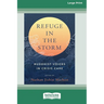 Refuge in the Storm: Buddhist Voices in Crisis Care [Large Print 16 Pt Edition]