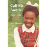 Call Me Auntie: My Childhood in Care and My Search for My Mother
