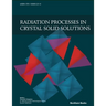 Radiation Processes in Crystal Solid Solutions
