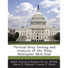 Vertical Drop Testing and Analysis of the Wasp Helicopter Skid Gear