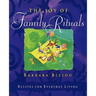 The Joy of Family Rituals: Recipes for Everyday Living