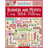 Borders and Motifs Cross Stitch Patterns: Over 200 Modern and Easy Patterns Offering Infinite Mix and Match Possibilities for Quick and Unique Cross S