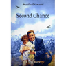Second Chance: A True Story