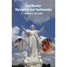 The Rosary: Mysteries and Testimonies