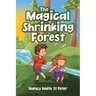 The Magical Shrinking Forest