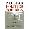 Nuclear Politics in America
