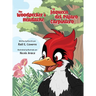 The Woodpecker's Headache/La Jaqueca del Pájaro Carpintero