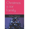 Christmas is for Family: A Collection of Christmas Stories