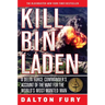 Kill Bin Laden: A Delta Force Commander's Account of the Hunt for the World's Most Wanted Man