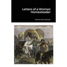 Letters of a Woman Homesteader