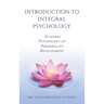 Introduction to Integral Psychology: Integral Psychology of Personality Development