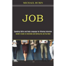 Job: Insider's Guide to Interviews and Getting the Job You Want (Speaking Skills and Body Language for Winning Interview)