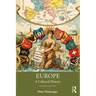Europe: A Cultural History