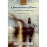 Jurisprudence of Power: Victorian Empire and the Rule of Law