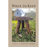 What to Keep