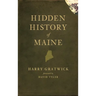 Hidden History of Maine