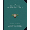 The Prayer Book Dictionary V2 (1912)