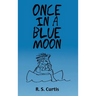 Once in a Blue Moon