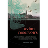 Avian Reservoirs: Virus Hunters and Birdwatchers in Chinese Sentinel Posts