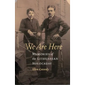 We Are Here: Memories of the Lithuanian Holocaust