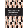 Fantasia of the Unconscious