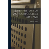 Brief History of Antioch College (1853-1921)