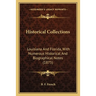 Historical Collections: Louisiana And Florida, With Numerous Historical And Biographical Notes (1875)