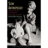 Slow Anthropology: Negotiating Difference with the Iu Mien