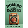 Domino on Your Radio: Unlikely Tales From an Introvert on the Air