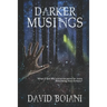 Darker Musings
