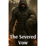 The Severed Vow