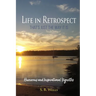 Life In Retrospect - That's Just the Way It Is: Humorous and Inspirational Vignettes