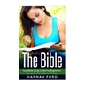 The Bible: Your Bible Study Guide For beginners - Memorize The Bible in 24 Hours
