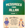Messages From Allah - Volume I: Lessons from Quran, Hadith and Prophet Stories for Kids