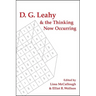 D. G. Leahy and the Thinking Now Occurring