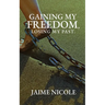Gaining My Freedom, Losing My Past