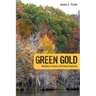 Green Gold: Alabama's Forests and Forest Industries