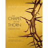 Chapel of the Thorn: A Dramatic Poem