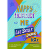 Happy Confident Me: Life Skills Journal: Developing Children's Self-Esteem, Optimism, Resilience & Mindfulness Through 60 Fun and Engaging Activities