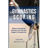 Gymnastics Scoring: Where Perplexed Parents Can Get the Judge's Perspective