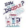 How Do You Doodle?: Drawing My Feelings and Emotions
