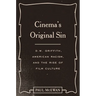 Cinema's Original Sin: D.W. Griffith, American Racism, and the Rise of Film Culture