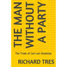 The Man Without a Party: The Trials of Carl von Ossietzky