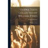 Ojibwa Texts Collected by William Jones: Miscellaneous Tales